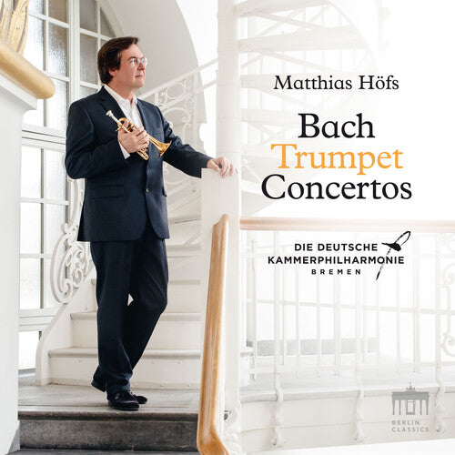 Bach, J.S. / Die Deutsche Kammerphilharmonie Bremen: Trumpet Concertos - Record