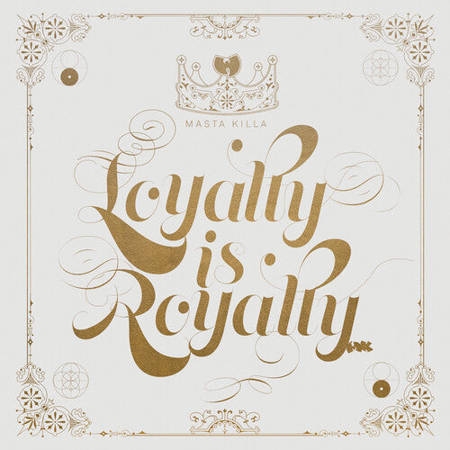 Masta Killa: Loyalty Is Royalty - Record