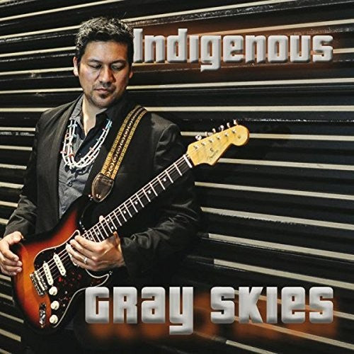 Indigenous: Gray Skies - CD