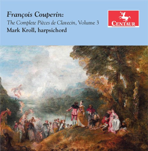 Couperin / Kroll: Complete Pieces de Clavecin Volume 3 - Record