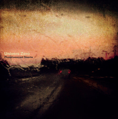 Univers Zero: Phosphorescent Dreams - VINYL