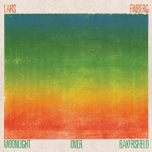 Lars Finberg- Moonlight Over Bakersfield { VINYL LP }