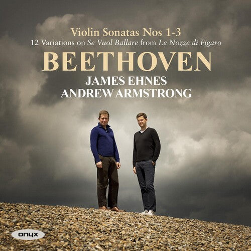 James Ehnes: Beethoven: Violin Sonatas Nos.1-3 - Record