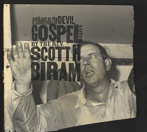 Scott H. Biram: Sold Out to the Devil: A Collection of Gospel Cuts by the Rev. Scott H - Record