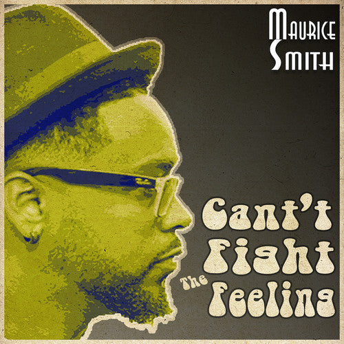 Maurice Smith: Can't Fight The Feeling - 7-INCH SINGLE