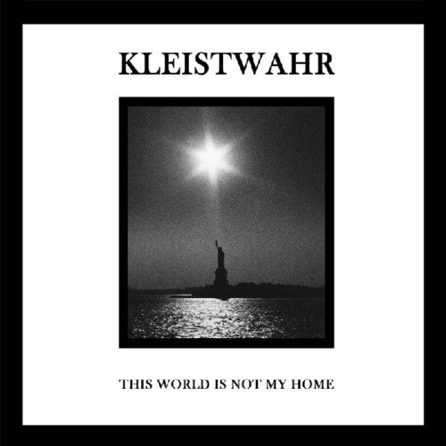 Kleistwahr: This Is Not My World / Over Your Heads Forever - Record