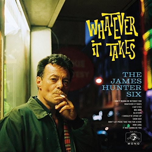 The James Hunter Six- Whatever It Takes [LP] { VINYL LP }