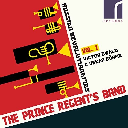 Bohme / Prince Regent's Band / Ewald: Russian Revolutionaries 1 - Record