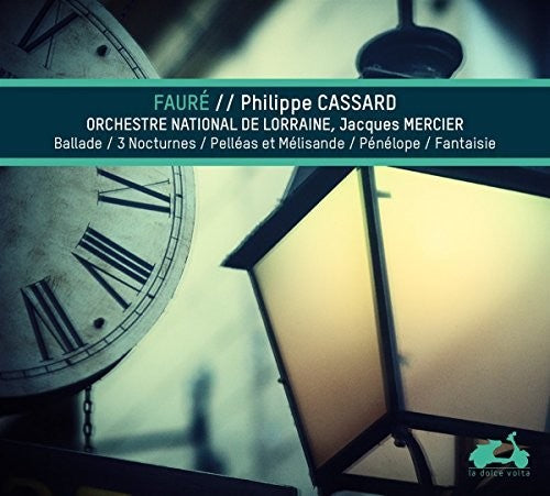 Faurr / Cassard, Philippe: Faurr: Piano Music - Ballade, Nocturnes, Pelles Et MeLisande,PeneLope, Fantaisie - Record