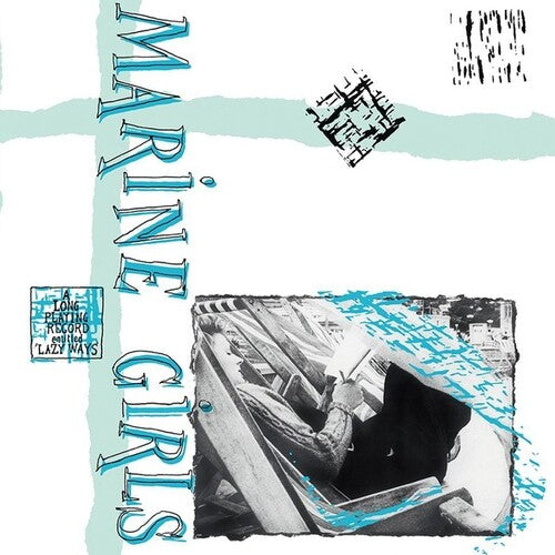 Marine Girls: Lazy Ways - VINYL