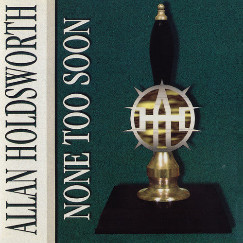 Allan Holdsworth: None Too Soon - CD