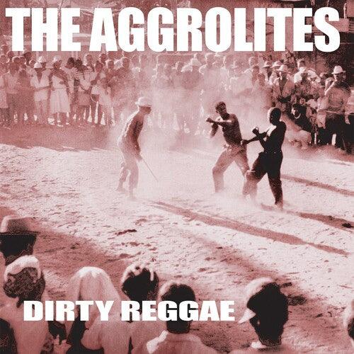 The Aggrolites- Dirty Reggae { VINYL LP }