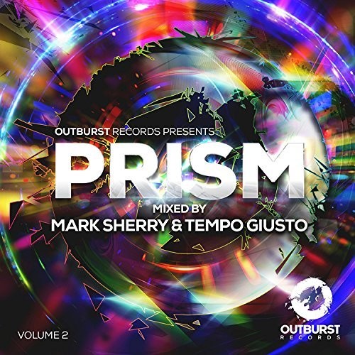 Sherry, Mark / Giusto, Tempo: Outburst Records Presents Prism Volume 2 - Record