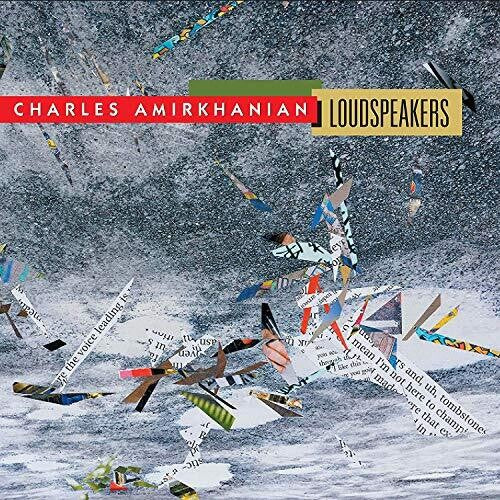 Amirkhanian: Loudspeakers - Record