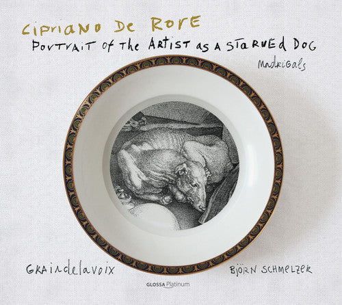 Rore / Schmelzer: Portrait of the Artist As a Starved Dog - Record