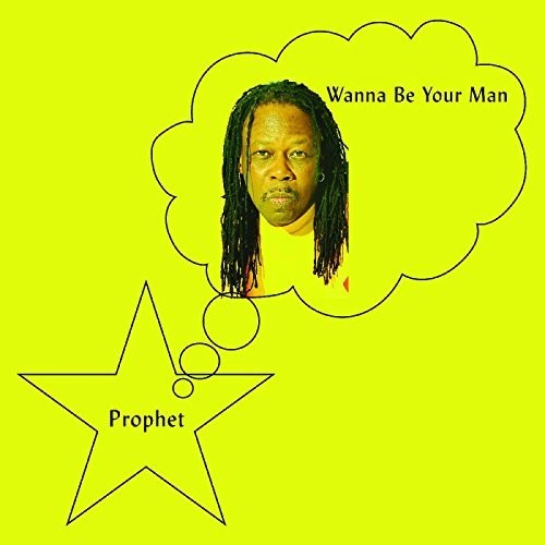 The Prophet: Wanna Be Your Man - Record