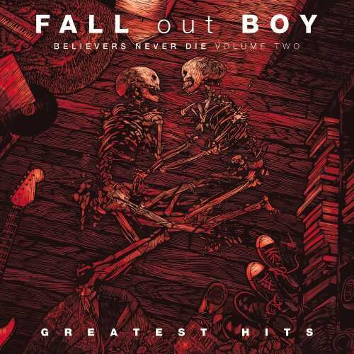 Fall Out Boy: Believers Never Die, Vol. 2 - VINYL