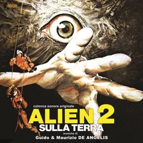 Alien 2 Sulla Terra / O.S.T.: Alien 2: Sulla Terra (Alien 2: On Earth) (Original Soundtrack) - VINYL