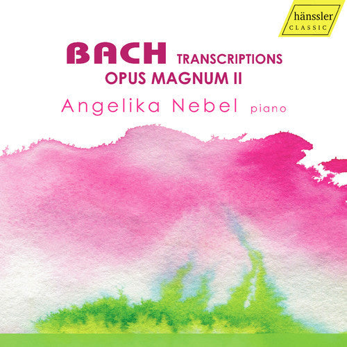 Bach, J.S. / Nebel: Transcriptions / Opus Magnum II - Record