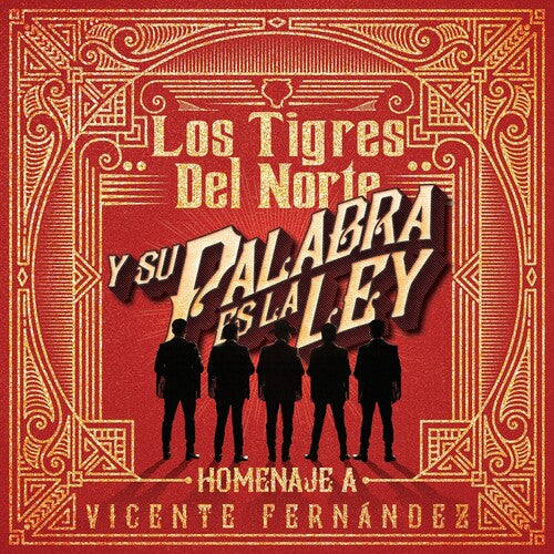 Tigres Del Norte: Y Su Palabra Es La Ley Homenaje Vicente Fernandez - CD