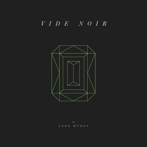 Lord Huron: Vide Noir - VINYL