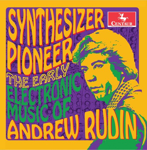 Andrew Rudin: Synthesizer Pioneer - Record