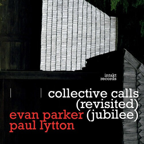 Parker / Parker / Lytton: Collective Calls - Record
