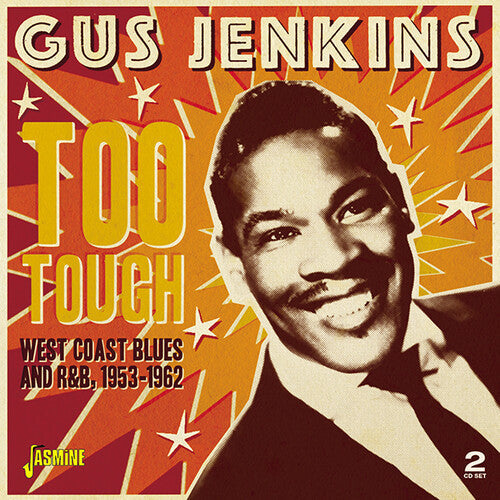 Gus Jenkins: Too Tough - West Coast Blues & R&B, 1953-1962 - Record