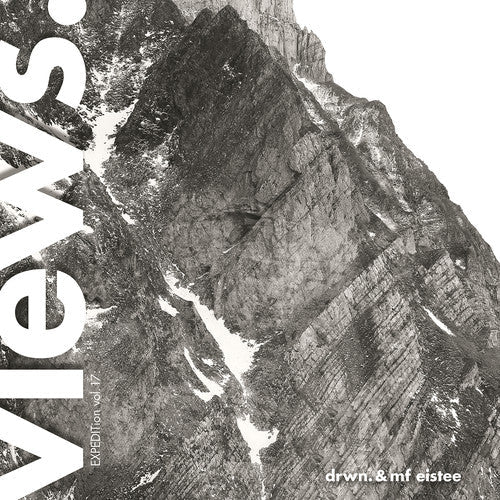 Drwn. & Mf Eistee- EXPEDITion Vol. 17: Views { VINYL LP }