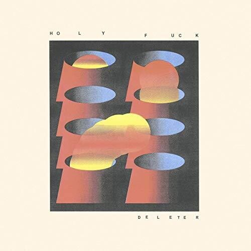 Holy Fuck: Deleter - Record