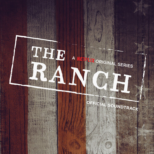 The Ranch: The Ranch (Official Soundtrack) - VINYL