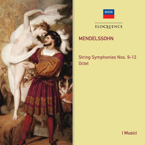 Mendelssohn / I Musici: Mendelssohn: String Symphonies 9-12 / Octet - Record