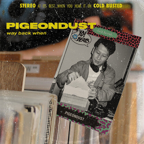 Pigeondust: Way Back When - Record