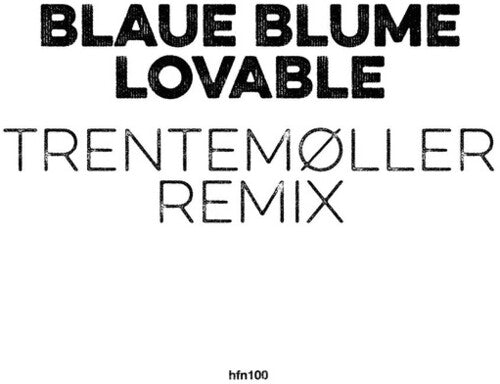 Blaue Blume: Lovable (Trentemoller Remix) - Record