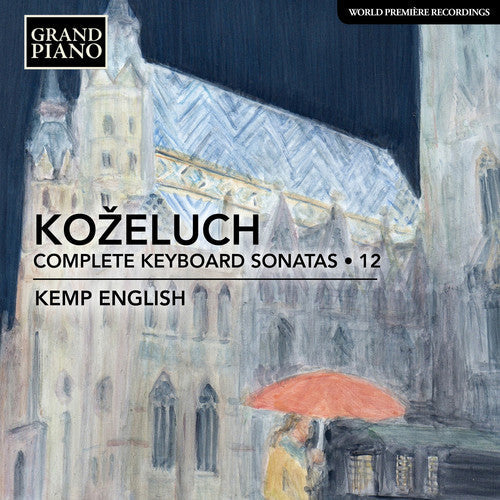 Kozeluch: Complete Keyboard Sonatas - Record