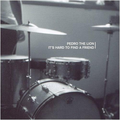 Pedro the Lion- It's Hard To Find A Friend { VINYL LP }