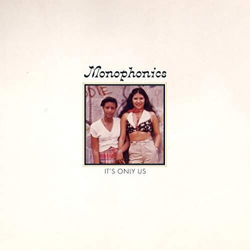 Monophonics: It's Only Us - VINYL
