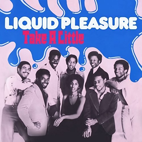 Liquid Pleasure: Take A Little - CD