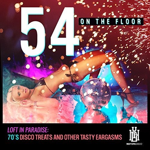 54 on the Floor: Loft In Paradise: 70's Disco Treats & Other Tasty - Record