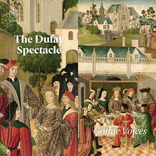 Dufay / Gothic Voices: Dufay Spectacle - Record