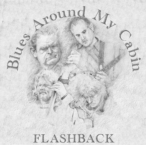 Blues Around My Cabin: Flashback - Record