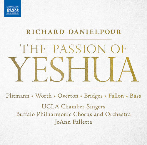 Falletta  Buffalo Philharmonic Orchestra  Buffalo Philharmonic Chorus  Los Angeles Chamber Singers U: Passion of Yeshua - Record