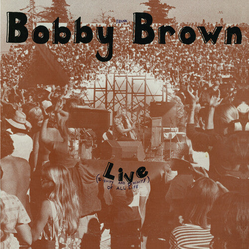Bobby Frank Brown: Live (Divinity And Dignity Of All Life) - Record