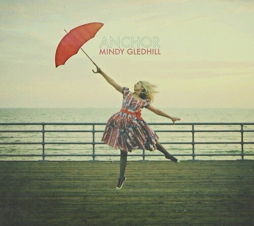 Mindy Gledhill: Anchor - CD