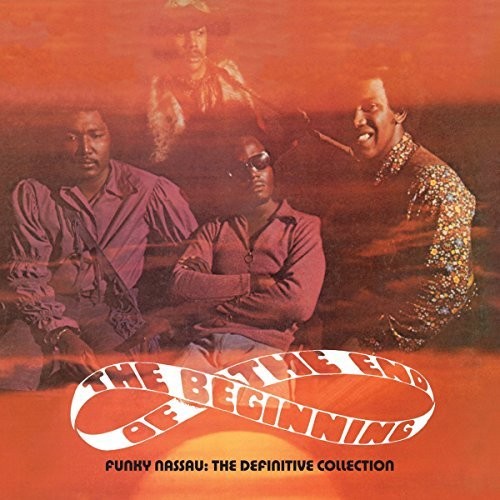 The Beginning of the End: Funky Nassau: The Complete Recordings - CD