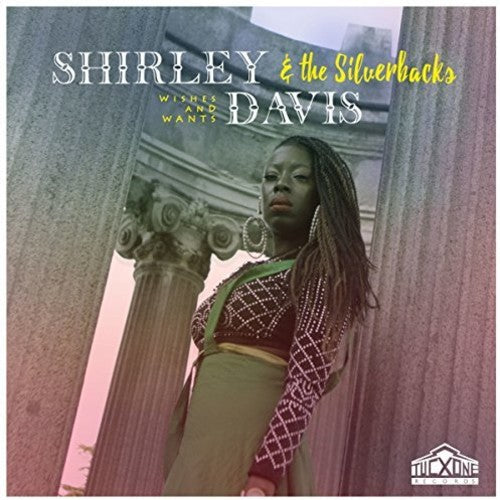Shirley Davis & The SilverBacks: Wishes & Wants - CD