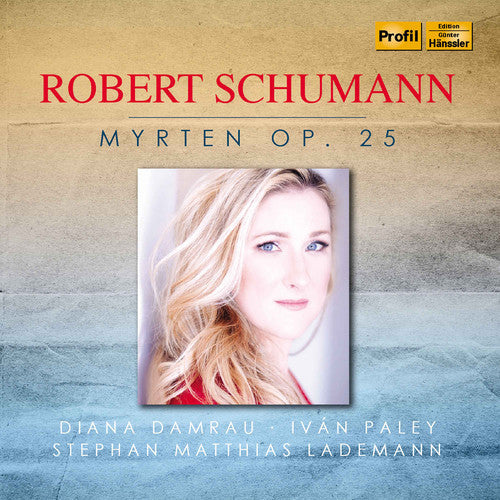 Schumann / Damrau / Lademann: Myrten 25 - Record