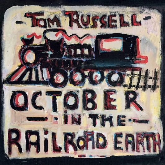 Tom Russell- October In The Railroad Earth [Import LP] { VINYL LP }