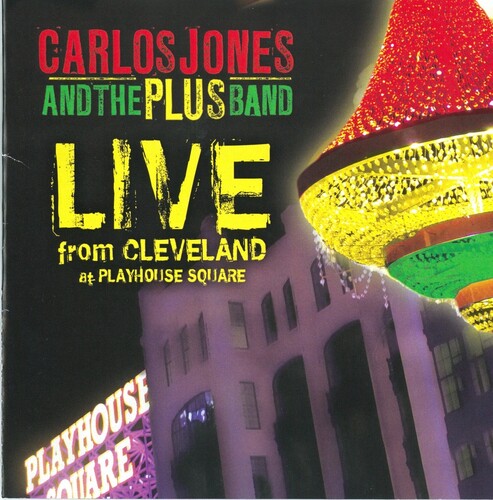 Carlos Jones & Plus Band: Live From Cleveland At Playhouse Square - CD