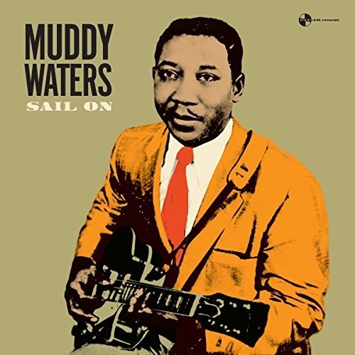 Muddy Waters: Sail On - Record